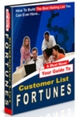 Product picture Customer List Fortunes, Making Money from Mailing Lists